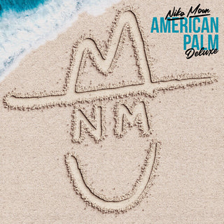 Niko Moon- American Palm - Deluxe (PREORDER)