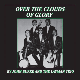 the album cover for John Burke  & The Layman Trio - Over The Clouds Of Glory (Mod)