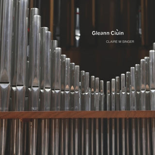 the album cover for Claire Singer  M - Gleann Ciuin