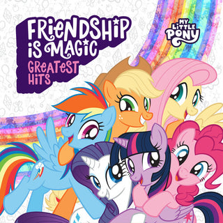 My Little Pony: Friendship Is Magic: Greatest Hits