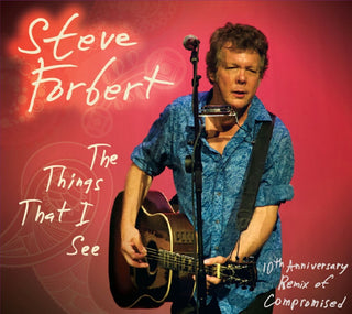the album cover for Steve Forbert - Things That I See (Bonus Track)