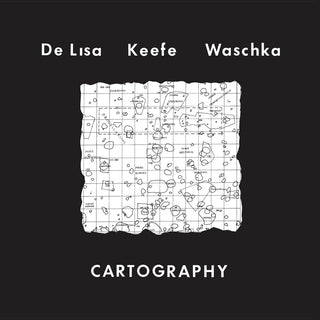 the album cover for De Gene Lisa  / Keefe,Robert Michael - Cartography