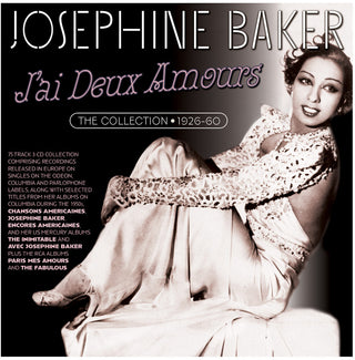 the album cover for Josephine Baker - J'ai Deux Amours: The Collection 1926-60