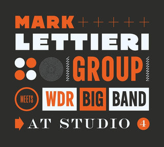 the album cover for Mark Lettieri  & Wdr Big Band - At Studio 4