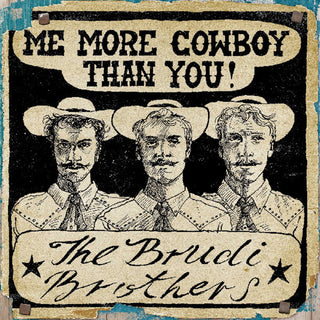 the album cover for Brudi Brothers - Motherland / Me More Cowboy Than You (Ep)