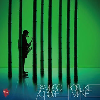 the album cover for Kohsuke Mine - Bamboo Grove