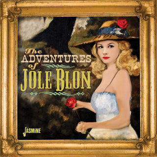 the album cover for Adventures Of Jole Blon / Various (Uk) - Adventures Of Jole Blon / Various (Uk)