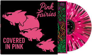 the album cover for Pink Fairies - Covered in Pink [Splatter Vinyl]