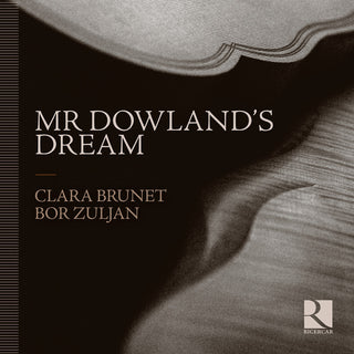the album cover for Clara Brunet - Mr Dowland's Dream