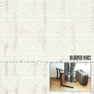 the album cover for On Broken Wings - Some of Us May Never See the World