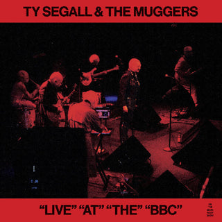 the album cover for Ty Segall  / Muggers - "Live" "At" "The" "Bbc" (Ep) (Etch)