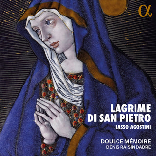 the album cover for Doulce Memoire - Lasso & Agostini: Lagrime Di San Pietro
