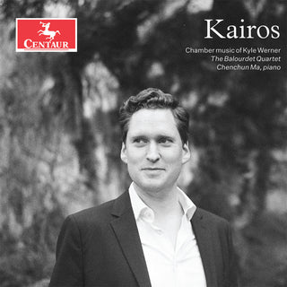 the album cover for Balourdet Quartet - Kairos: Chamber Music Of Kyle Werner