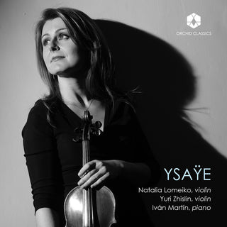 the album cover for Natalia Lomeiko  / Zhislin,Yuri / Martin,Ivan - Ysaye