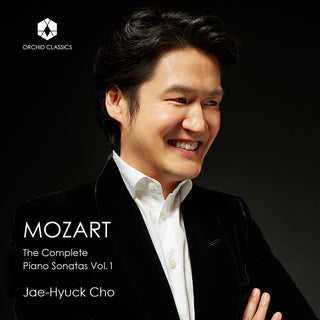 the album cover for Jae Cho -Hyuck - Mozart: The Complete Piano Sonatas Vol. 1