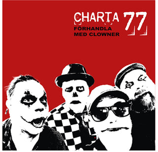 the album cover for Charta 77 - Forhandla Med Clowner