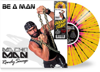 the album cover for Macho Man Randy Savage - Be A Man - Yellow/Black/Pink) (Blk) [Colored Vinyl] [Limited Edition]