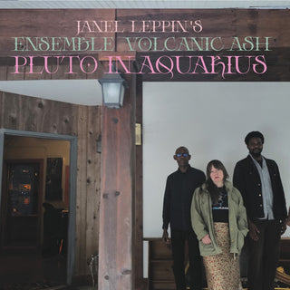 the album cover for Janel Leppin - Ensemble Volcanic Ash : Pluto In Aquarius