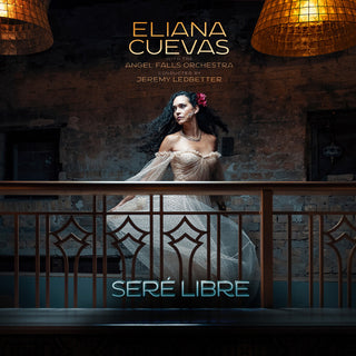 the album cover for Eliana Cuevas  & The Angel Falls Orchestra - Sere Libre