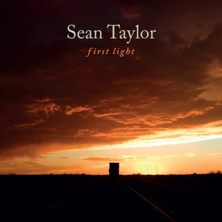 the album cover for Sean Taylor - First Light (Uk)