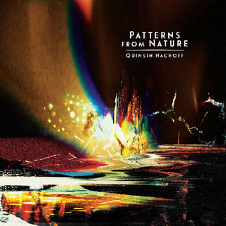the album cover for Quinsin Nachoff - Patterns From Nature [Digipak]