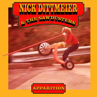 the album cover for Nick Dittmeier  Dittmeier & The Sawdusters - Apparition [Indie Exclusive] [Colored Vinyl]