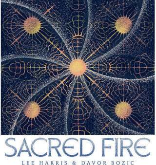 the album cover for Lee Harris  / Bozic,Davor - Sacred Fire