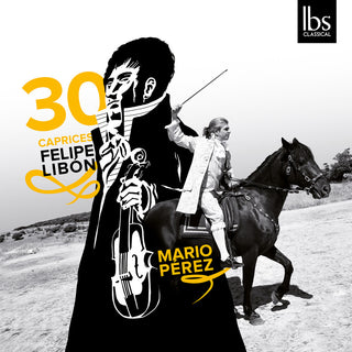 the album cover for Mario Perez - Felipe Libon: 30 Caprices