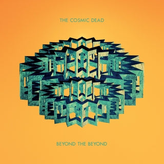 the album cover for Cosmic Dead - Beyond The Beyond [Colored Vinyl] (Grn) [Limited Edition]