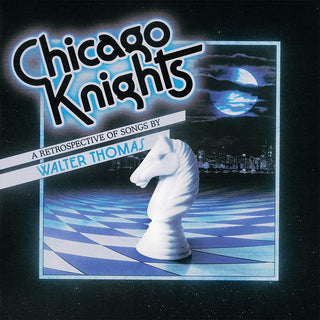 the album cover for Walter Thomas - Chicago Knights