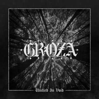 the album cover for GROZA - Unified In Void