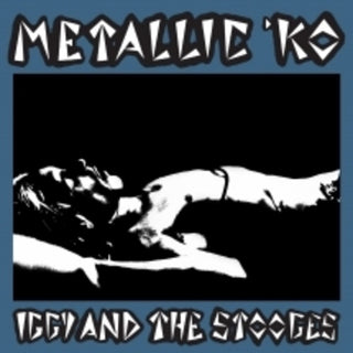 the album cover for Iggy & Stooges - Metallic K.O. [Blue] (Anniversary Edition)