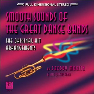 the album cover for Freddy Martin & His Orchestra - Smooth Sounds of the Great Dance Bands