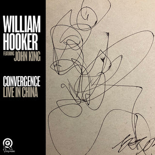 the album cover for William Hooker - Convergence: Live In China