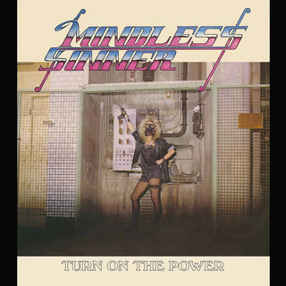 the album cover for Mindless Sinner - Turn On The Power [Reissue]
