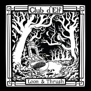 the album cover for Club D'Elf - Loon & Thrush