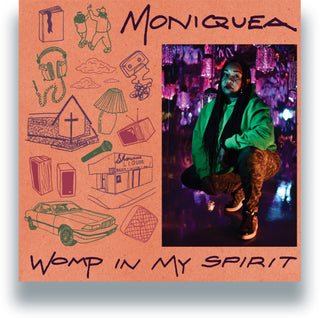 the album cover for Moniquea - Womp In My Spirit