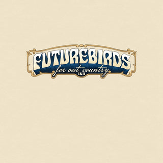 the album cover for Futurebirds - Far Out Country I&Ii [Colored Vinyl]