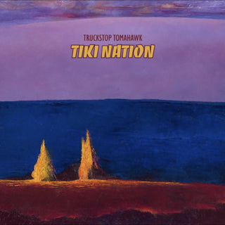 the album cover for Truckstop Tomahawk - Tiki Nation - Lava Magma Explosion Vinyl [Colored Vinyl]