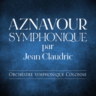 the album cover for Jean Claudric - Aznavour Symphonique