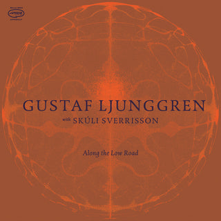 the album cover for Gustaf Ljunggren - Along The Low Road