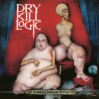 the album cover for Dry Kill Logic - Darker Side Of Nonsense - 25th Anniversary Edition