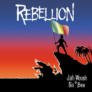 the album cover for Jah Woosh  / Sis Bee - Rebellion
