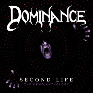 the album cover for Dominance - Second Life :The Demo Anthology