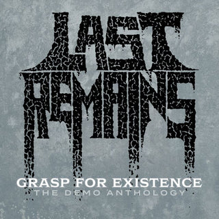 the album cover for Last Remains - Grasp For Existence :The Demo Anthology