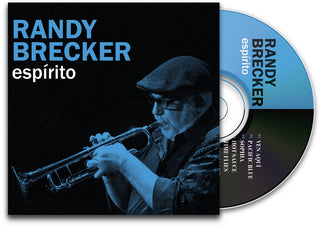 the album cover for Randy Brecker - Espirito [Digipak]