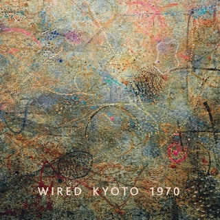 the album cover for Wired - Kyoto 1970