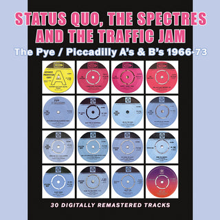 the album cover for Status Quo - Status Quo / Traffic Jam / The Spectres / The Pye / Piccadilly A's & B's 1966-1973
