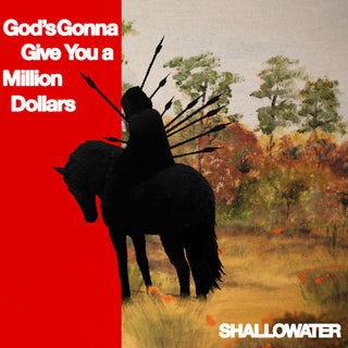 the album cover for Shallowater - God's Gonna Give You A Million Dollars