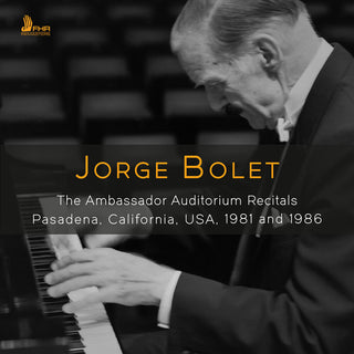 the album cover for Jorge Bolet - Jorge Bolet - Ambassador Auditorium Recitals